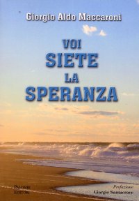 Voi siete la speranza