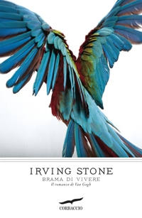 Brama di vivere. Il romanzo di Van Gogh