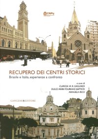 Recupero dei Centri Storici. Brasile e Italia, Esperienze a Confronto