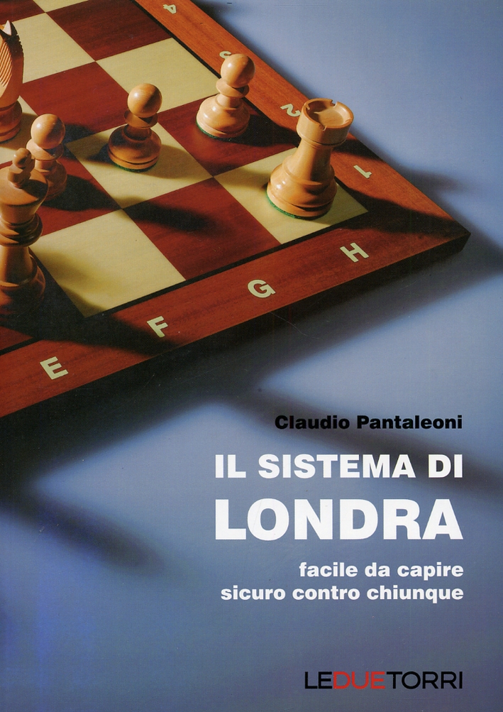 Il Sistema di Londra. Facile Da Capire, Sicuro Contro Chiunque Il Sistema di Londra. Facile Da Capire, Sicuro Contro Chiunque