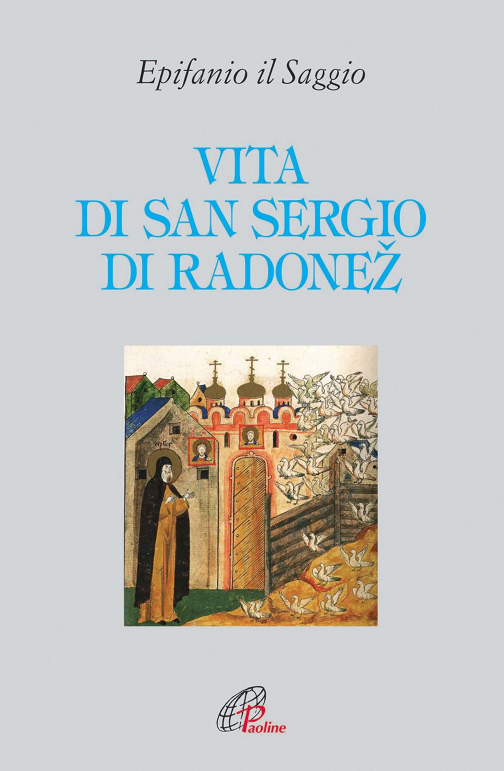 Vita di san Sergio di Radonez Vita di san Sergio di Radonez