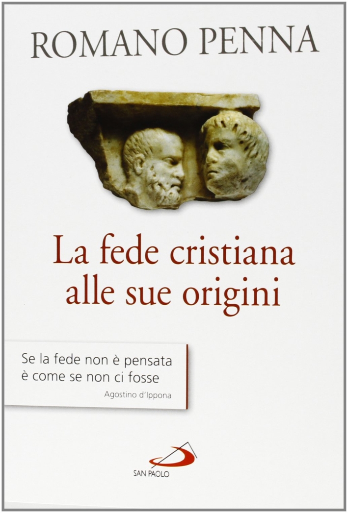La fede cristiana alle sue origini La fede cristiana alle sue origini