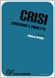 Crisi. Condizione e progetto Crisi. Condizione e progetto