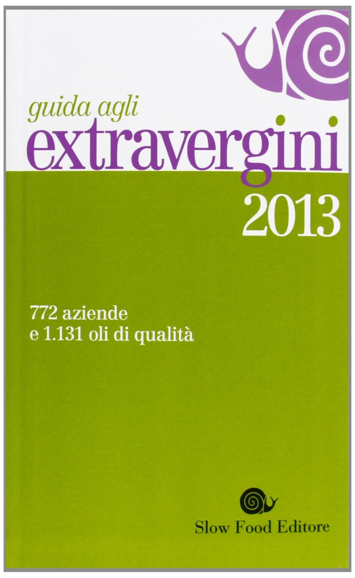 Guida agli extravergini 2013 Guida agli extravergini 2013