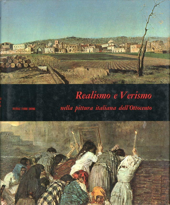 Realismo e Verismo nella pitttura italiana dell'Ottocento Realismo e Verismo nella pitttura italiana dell'Ottocento