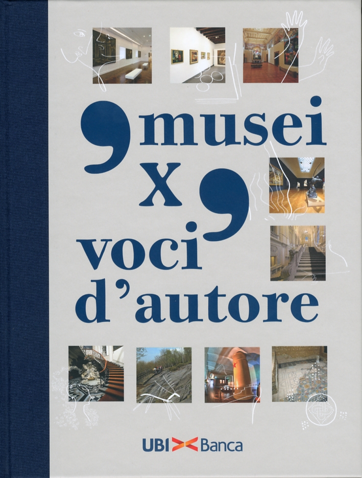 9 musei x 9 voci d'autore 9 musei x 9 voci d'autore