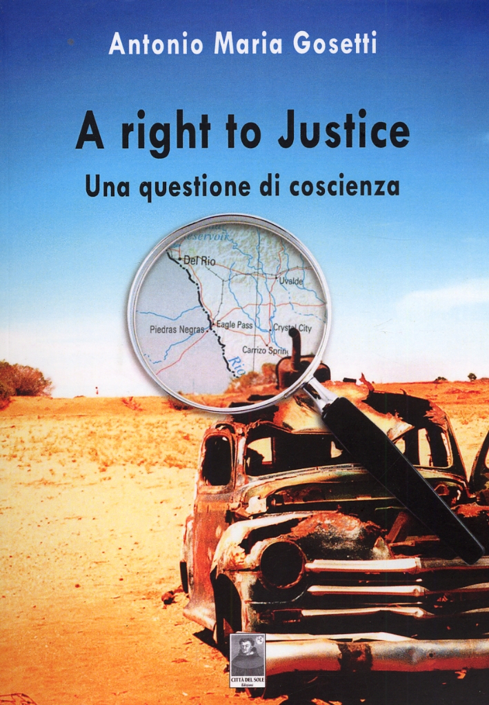 A right to Justice. Una questione di coscienza A right to Justice. Una questione di coscienza