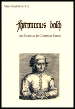 Jheronimus Bosch. An Exercise in Common Sense Jheronimus Bosch. An Exercise in Common Sense