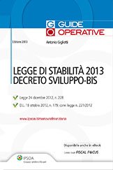Legge di stabilità 2013 e decreto sviluppo-bis Legge di stabilità 2013 e decreto sviluppo-bis