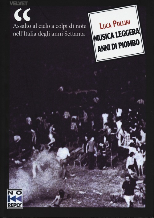 Musica Leggera Anni di Piombo Musica Leggera Anni di Piombo