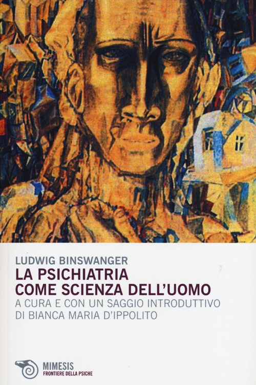 La psichiatria come scienza dell'uomo La psichiatria come scienza dell'uomo
