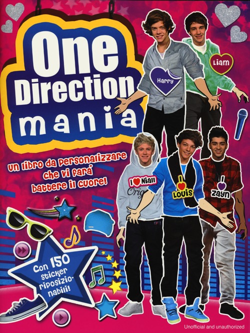 One Direction mania. Con adesivi One Direction mania. Con adesivi