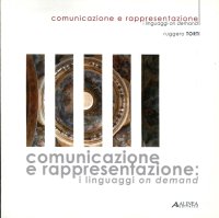 Comunicazione e rappresentazione. I linguaggi on demand