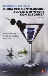 Guida per gentiluomini all'arte di vivere con eleganza