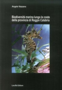 Biodiversità Marina Lungo le Coste delle Provincia di Reggio Calabria
