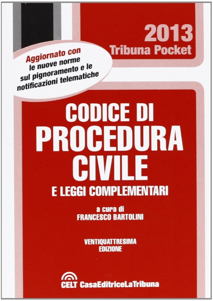 Codice di procedura civile e le leggi complementari Codice di procedura civile e le leggi complementari