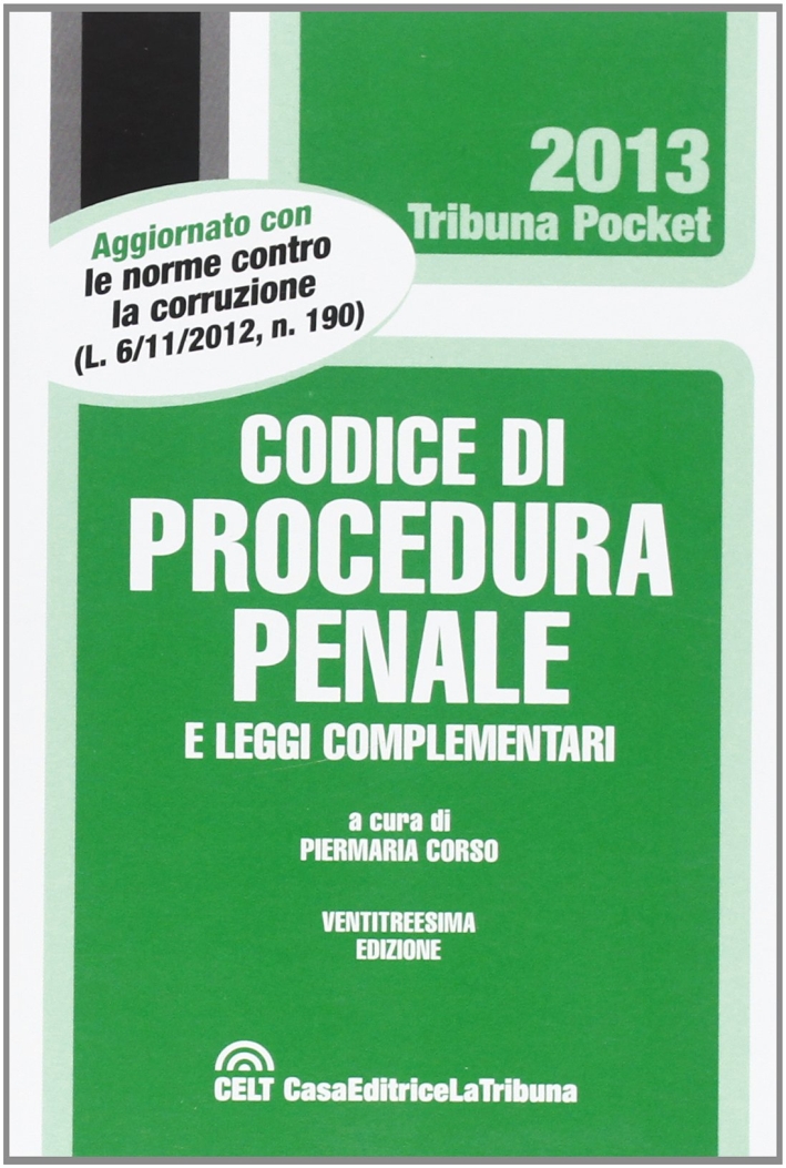 Codice di procedura penale e leggi complementari Codice di procedura penale e leggi complementari