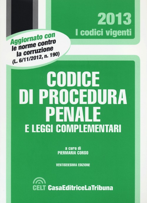 Codice di procedura penale e leggi complementari Codice di procedura penale e leggi complementari