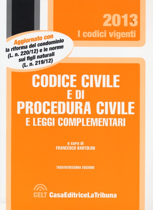 Codice civile e di procedura civile e leggi complementari Codice civile e di procedura civile e leggi complementari