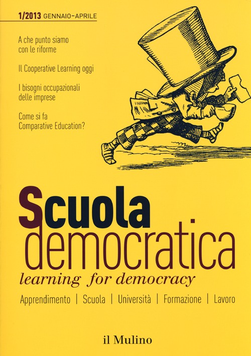 Scuola democratica. Learning for democracy (2013). Vol. 1: Gennaio-aprile Scuola democratica. Learning for democracy (2013). Vol. 1: Gennaio-aprile