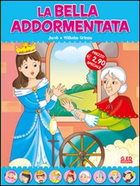 La bella addormentata. Fiabe di sempre La bella addormentata. Fiabe di sempre