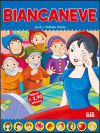 Biancaneve. Fiabe di sempre Biancaneve. Fiabe di sempre