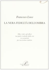 La nera fedeltà dell'ombra