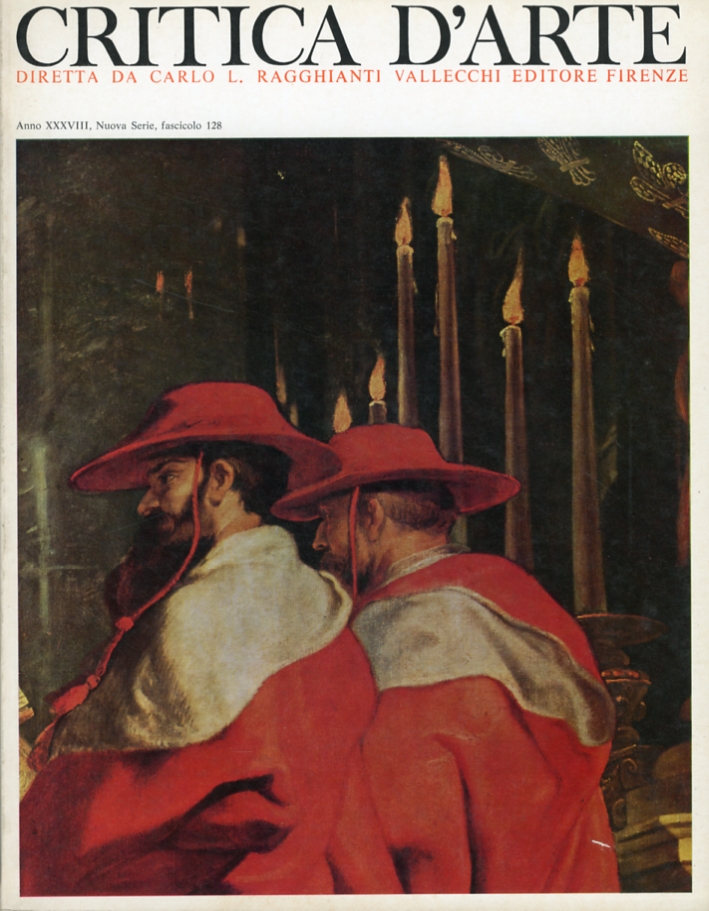 Critica d'arte. Anno XXXVIII. Nuova serie. Fascicolo 128 Critica d'arte. Anno XXXVIII. Nuova serie. Fascicolo 128