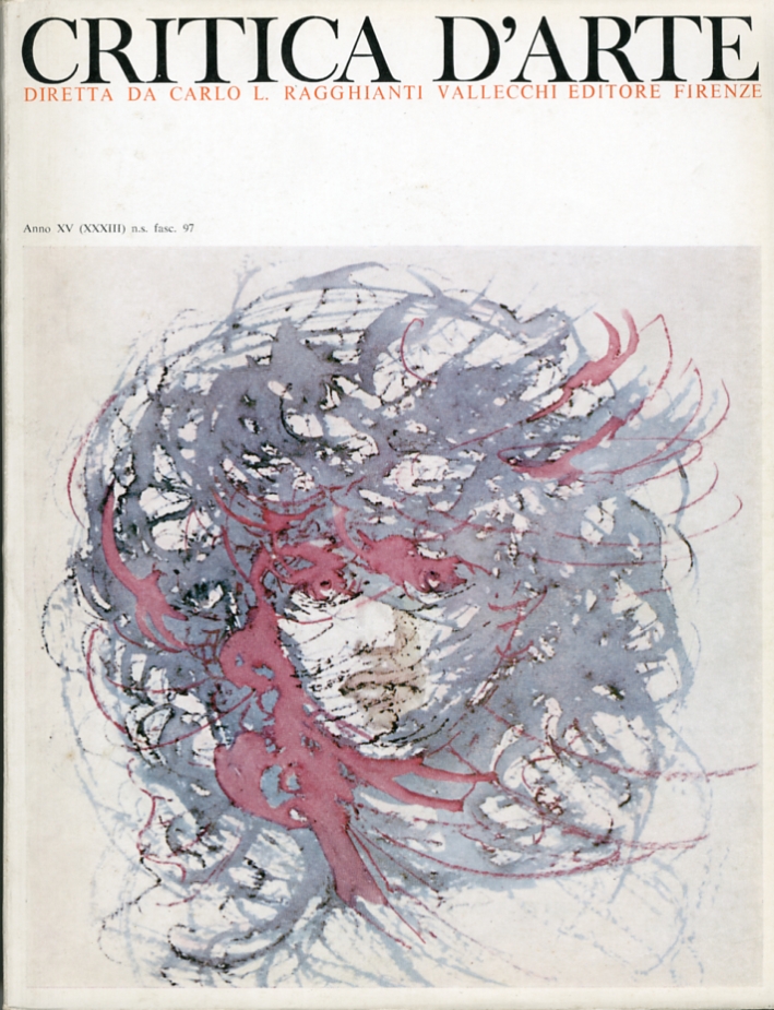 Critica d'arte. Anno XV (XXXIII). Nuova serie. Fascicolo 97 Critica d'arte. Anno XV (XXXIII). Nuova serie. Fascicolo 97