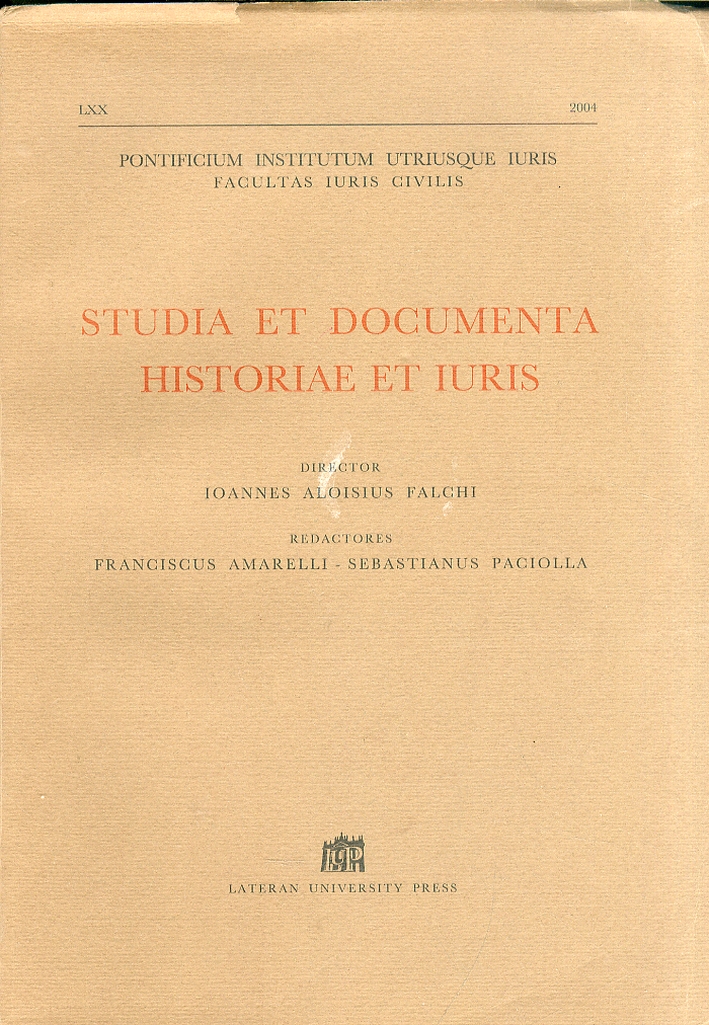 Studia et documenta historiae et iuris. Anno LXX-2004 Studia et documenta historiae et iuris. Anno LXX-2004