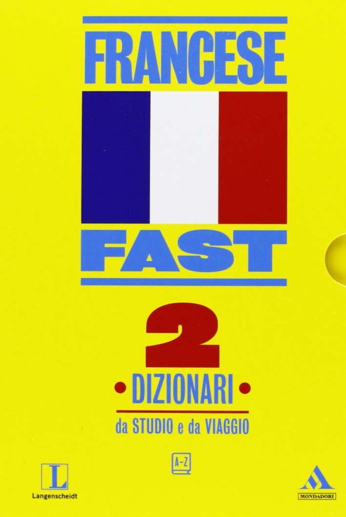 Fast francese. Dizionari da studio e da viaggio Fast francese. Dizionari da studio e da viaggio