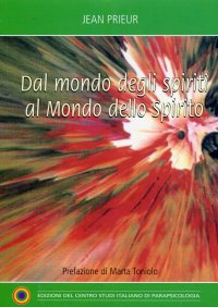 Dal mondo degli spiriti al Mondo dello Spirito