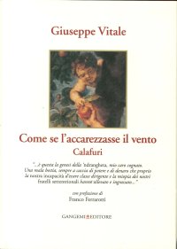 Come se l'accarezzasse il vento. Calafuri