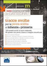 9788865842867 2013 - Tracce svolte per la prova scritta del concorso a scuola  dell'infanzia e scuola primaria 