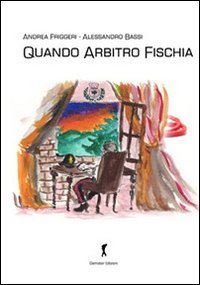 Quando Arbitro Fischia
