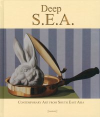 Deep S.E.A. Contemporary Art From South-East Asia
