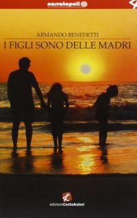 I figli sono delle madri