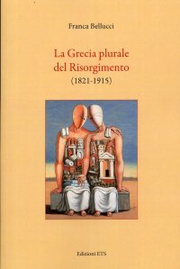 La Grecia plurale del risorgimento (1821-1915)