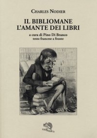 Il bibliomane. L'amante dei libri