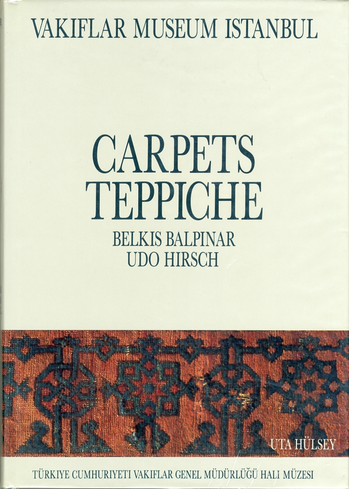 Carpets of the Vakiflar Museum Istanbul. Teppiche des Vakiflar-Museums Istanbul