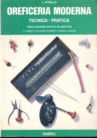 Oreficeria moderna. Tecnica e pratica