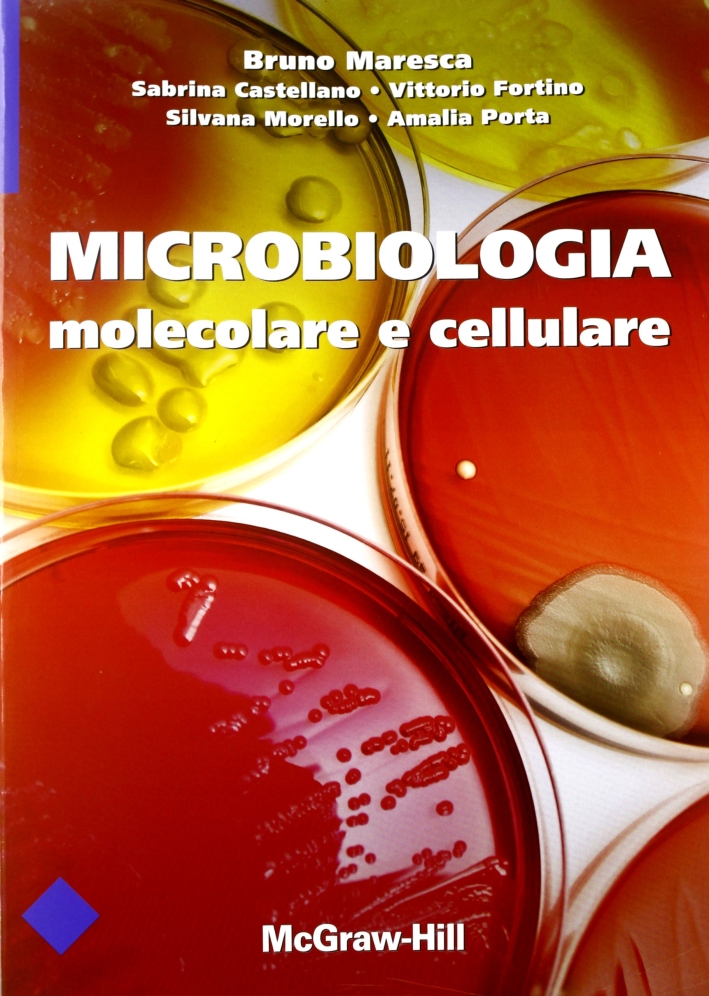 Microbiologia molecolare e cellulare. Ediz. illustrata Microbiologia molecolare e cellulare. Ediz. illustrata