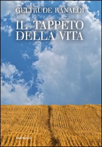 Il tappeto della vita Il tappeto della vita