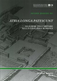 Altria longa patescunt. Le forme dell'abitare nella cisalpina romana