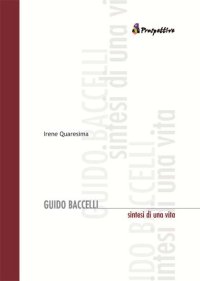 Guido Baccelli. Sintesi di una vita