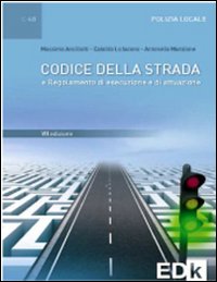Codice della strada 2013 Codice della strada 2013