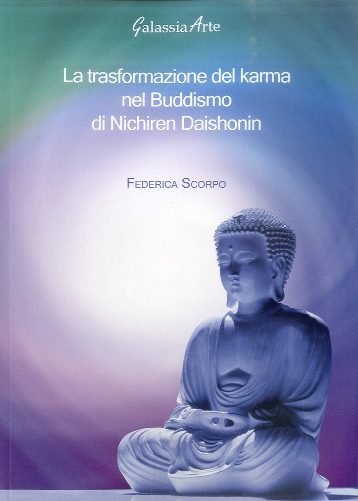 La trasformazione del karma nel Buddismo di Nichiren Daishonin