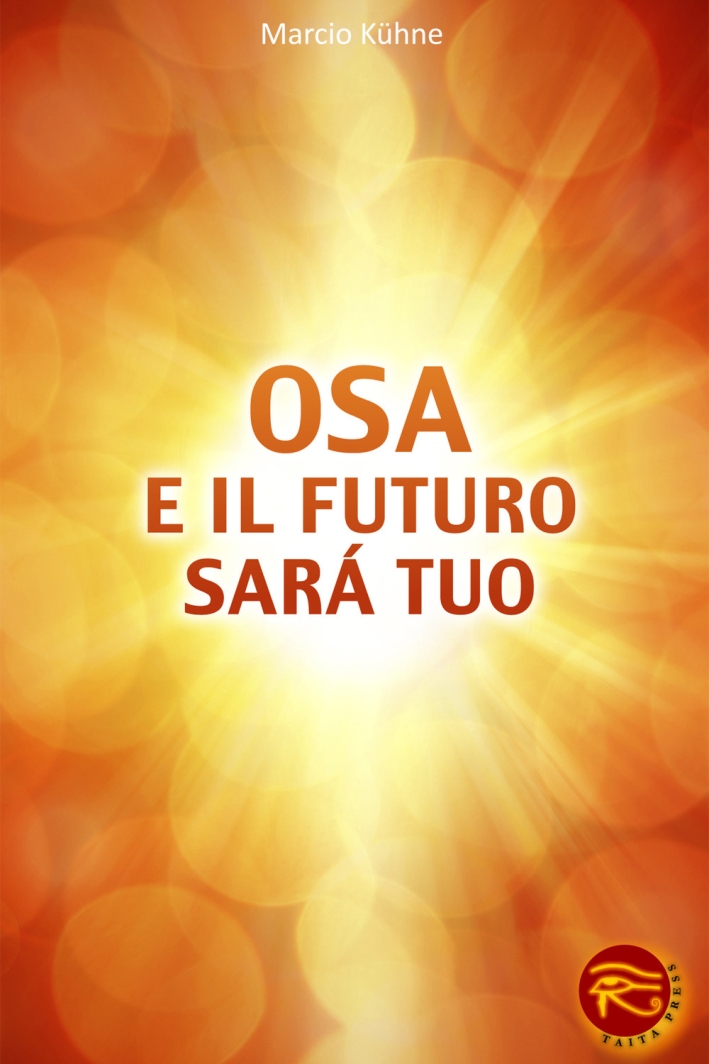 Osa e il futuro sarà tuo Osa e il futuro sarà tuo