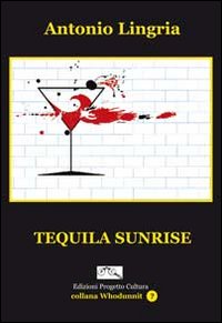 Tequila Sunrise Tequila Sunrise
