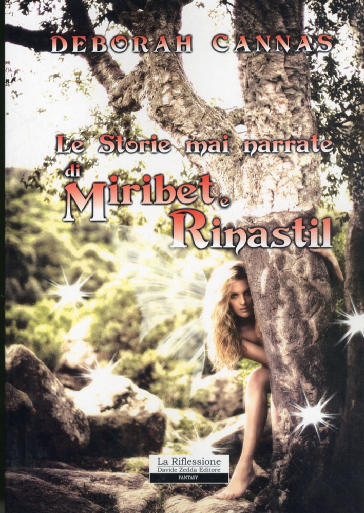 Le storie mai narrate di Miribet e Rinastil Le storie mai narrate di Miribet e Rinastil